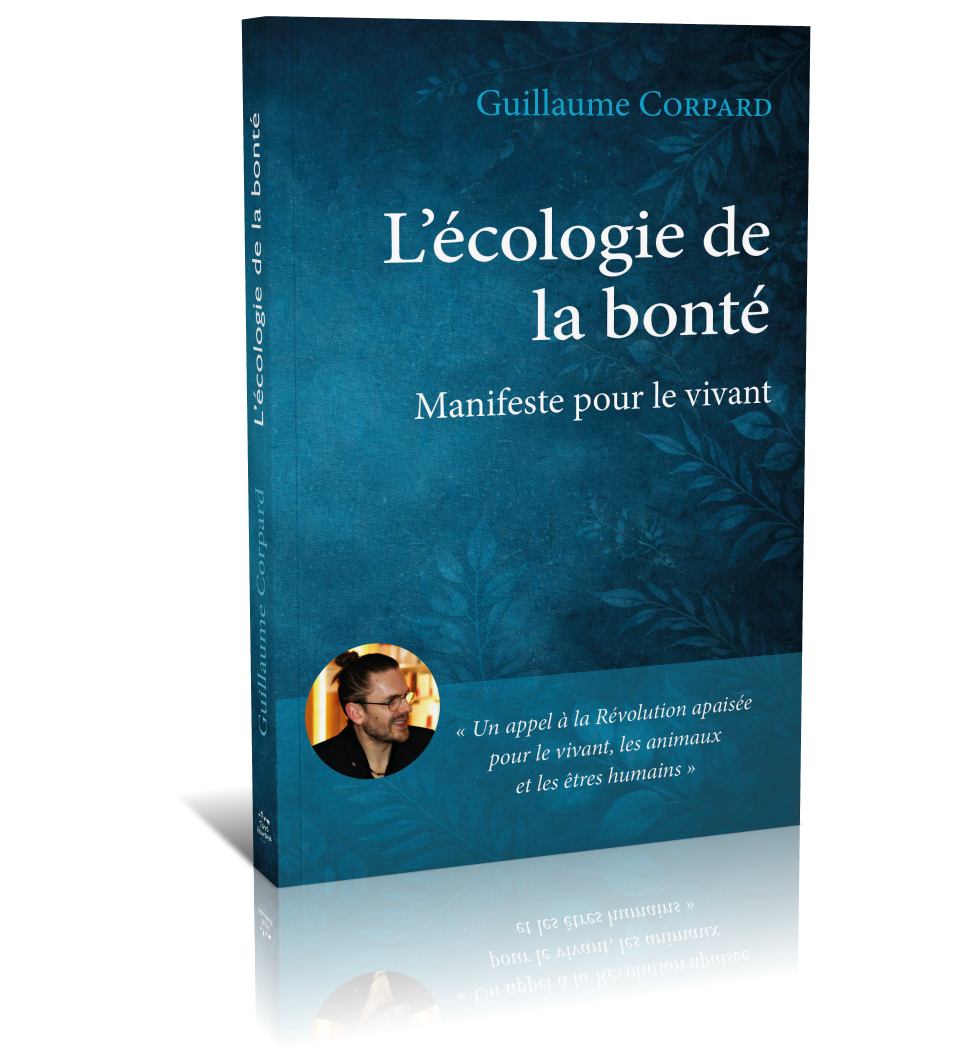 L’Écologie de la Bonté - Guillaume Corpard